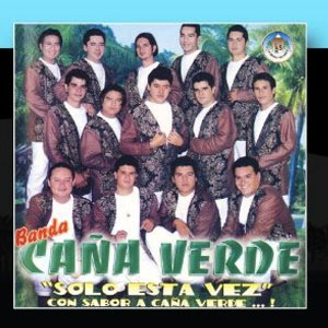 Álbum Sólo Esta Vez de Banda Caña Verde
