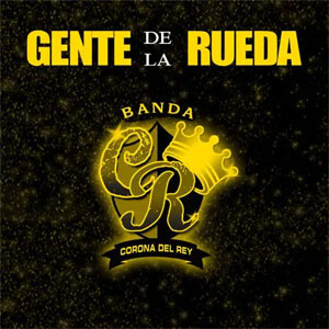 Disco Gente de la Rueda de Banda Corona Del Rey