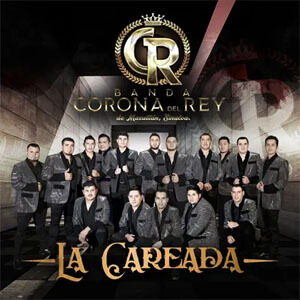 Disco La Careada de Banda Corona Del Rey