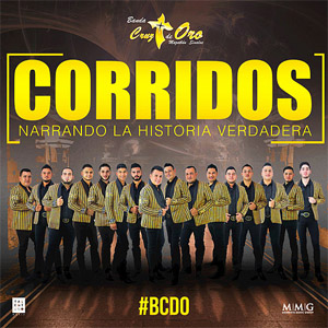 Disco Corridos Narrando la Historia Verdadera de Banda Cruz de Oro