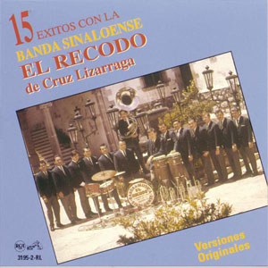 Disco 15 Éxitos de Banda El Recodo