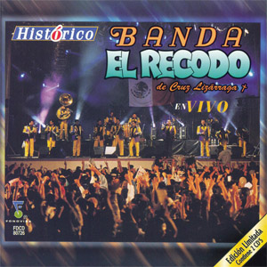 Disco Historico: Banda El Recodo En Vivo de Banda El Recodo