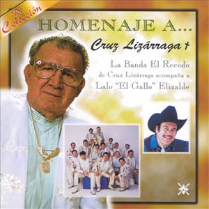 Disco Homenaje A Cruz Lizárraga de Banda El Recodo