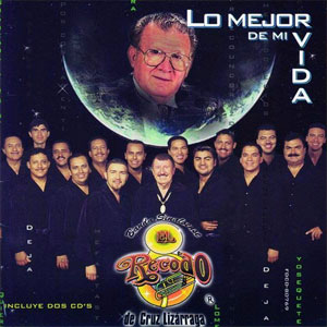 Disco Lo Mejor De Mi Vida de Banda El Recodo