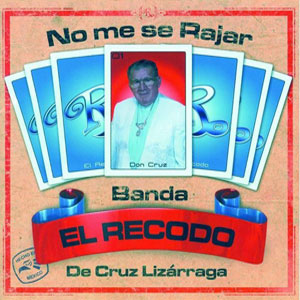 Disco No Me Se Rajar de Banda El Recodo