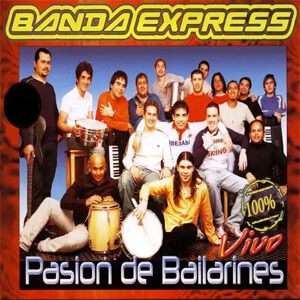 Disco Pasión de Bailarines de Banda Express
