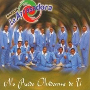 Disco No Puedo Olvidarme de Ti de Banda La Arrasadora