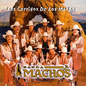 Disco Corridos de los Machos de Banda Machos