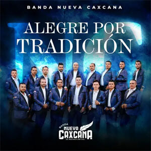 Disco Alegre por Tradición de Banda Nueva Caxcana