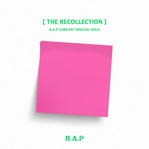 Disco Concert Special Solo 'the Recollection' - EP de B.A.P.