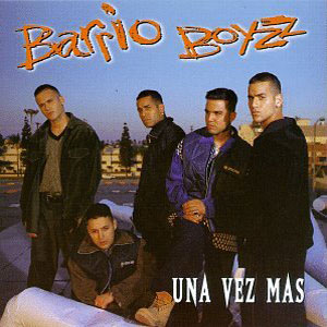 Disco Una Vez Más de Barrio Boyzz