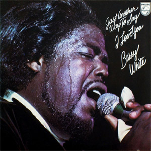 Disco Just Another Way To Say I Love You de Barry White