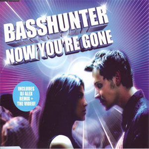 Disco Now You're Gone de Basshunter