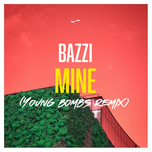 Disco Mine (Young Bombs Remix) de Bazzi
