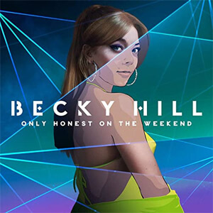 Disco Only Honest On The Weekend de Becky Hill