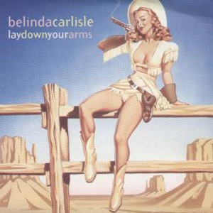 Disco Lay Down Your Arms de Belinda Carlisle
