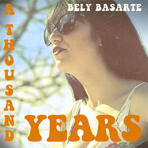 Disco A Thousand Years de Bely Basarte