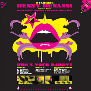 Disco Who's Your Daddy? (Remixes) (Ep) de Benny Benassi