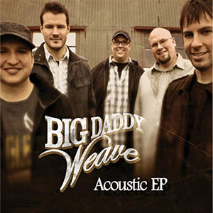 Disco Acoustic - EP de Big Daddy Weave