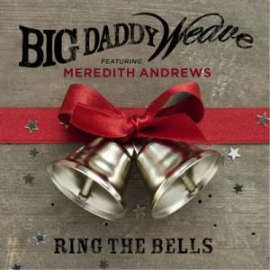 Disco Ring the Bells de Big Daddy Weave