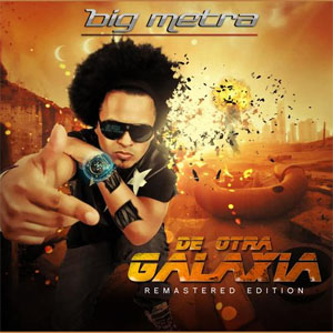 Disco De Otra Galaxia (Remastered Edition) de Big Metra