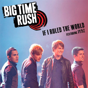 Disco If I Ruled The World de Big Time Rush