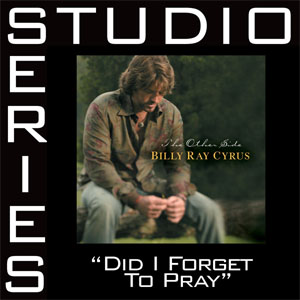 Disco Did I Forget To Pray (Studio Series Performance Track) - EP de Billy Ray Cyrus