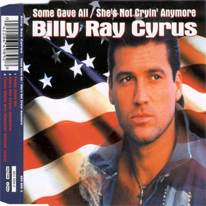Disco Some Gave All / She's Not Cryin' Anymore de Billy Ray Cyrus