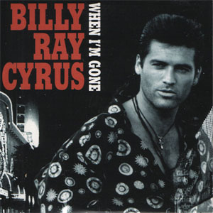 Disco When I'm Gone de Billy Ray Cyrus
