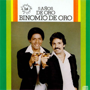 Disco 5 Años De Oro de Binomio de Oro de América