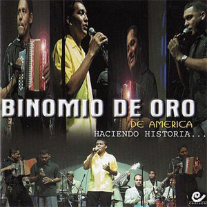 Disco Haciendo Historia de Binomio de Oro de América