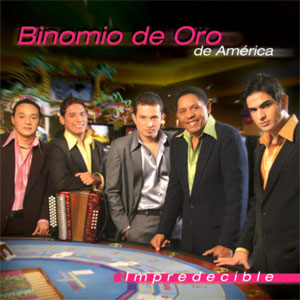 Disco Impredecible de Binomio de Oro de América