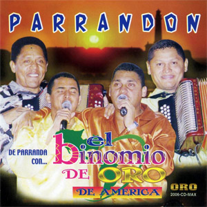 Disco Parrandón de Binomio de Oro de América