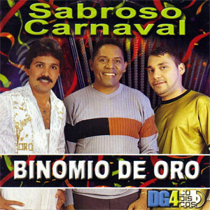 Disco Sabroso Carnaval de Binomio de Oro de América