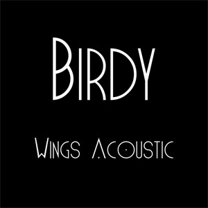 Disco Wings (Acoustic) de Birdy