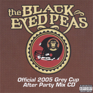 Disco Official 2005 Grey Cup After Party Mix  de Black Eyed Peas