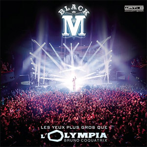 Disco Les yeux plus gros que l'Olympia de Black M