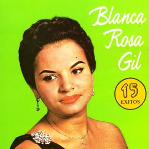 Disco 15 Exitos de Blanca Rosa Gil