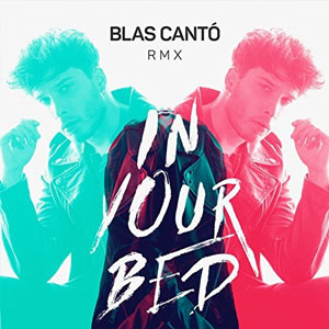 Disco In Your Bed (RMX) de Blas Cantó
