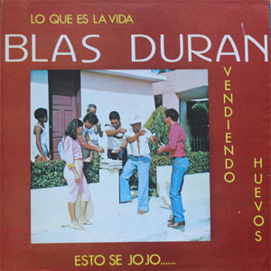 Disco Lo Que Es La Vida de Blas Durán