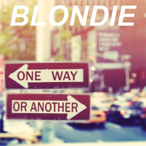 Disco One Way Or Another de Blondie