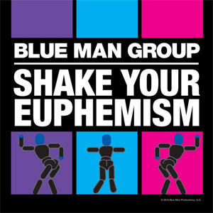 Disco Shake Your Euphemism de Blue Man Group