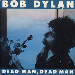 Disco Dead Man, Dead Man de Bob Dylan