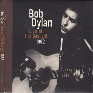 Disco Live At The Gaslight 1962 de Bob Dylan
