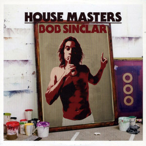 Disco House Masters de Bob Sinclar