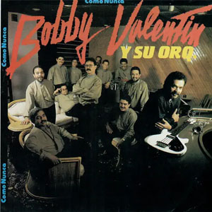 Disco Como Nunca de Bobby Valentín