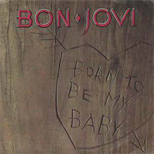 Disco Born To Be My Baby de Bon Jovi 