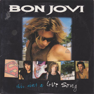 Disco This Ain't A Love Song de Bon Jovi 
