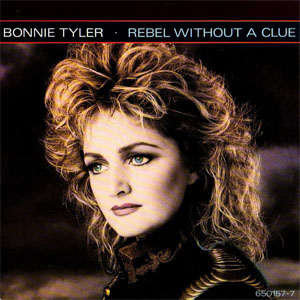 Disco Rebel Without A Clue de Bonnie Tyler