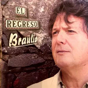 Disco El Regreso de Braulio